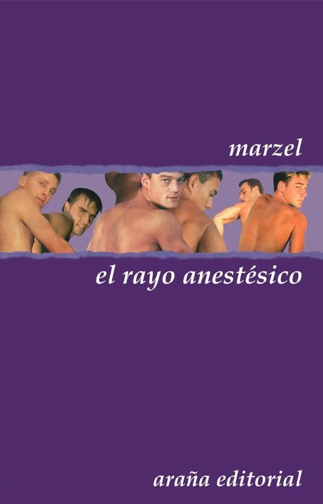 Libro El rayo anestésico Manuel Ramón Marcel Rodés