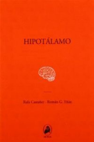 Книга Hipotálamo : el músculo del recuerdo 