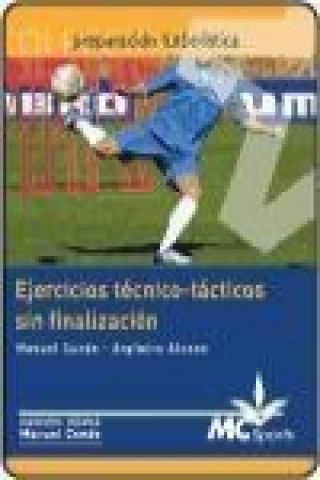 Book Ejercicios técnico-tácticos sin finalización Argimiro Alonso