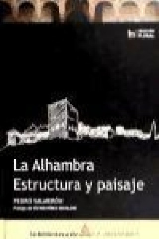 Kniha La Alhambra : estructura y paisaje Pedro Salmerón Escobar