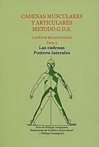 Kniha Cadenas musculares y articulares, método C.D.S. : cadenas postero-laterales Philippe Campignion