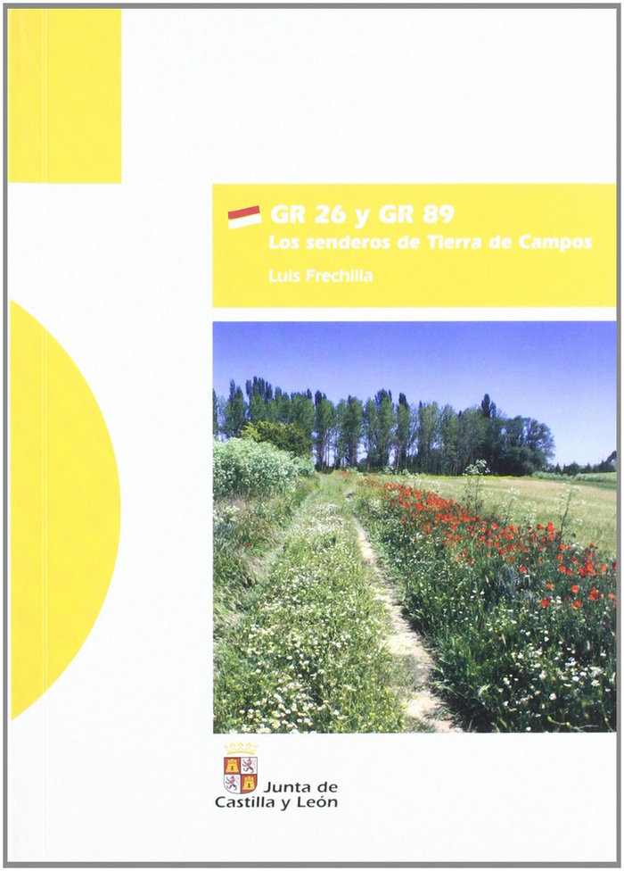 Kniha GR 26 y GR 89, los senderos de Tierra de Campos Luis Frechilla García