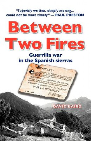 Könyv Between Two Fires David Baird