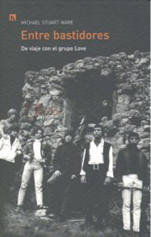 Książka Entre bastidores : de viaje con el grupo Love Michael Stuart-Ware