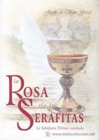 Buch La rosa de los serafitas : la sabiduría divina revelada Yohann Bereslavskiy