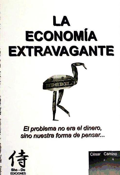 Book La economía extravagante : el problema no era el dinero, sino nuestra forma de pensar Diego Lagares García