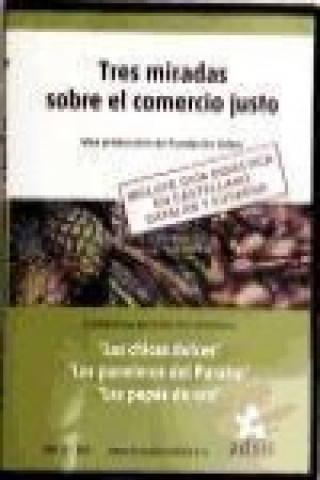 Carte Tres miradas sobre el comercio justo. Incluye guía didáctica en castellano, catalán y euskera. ( DVD ) 