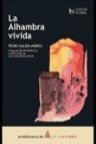 Kniha L Alhambra vivida Pedro A. Galera Andreu