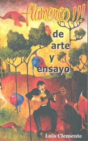 Carte Flamenco!!! de arte y ensayo Luis Clemente Gavilán