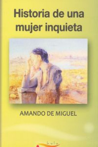 Książka Historia de una mujer inquieta Amando de Miguel