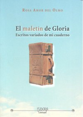 Carte El maletín de Gloria Rosa Amor del Olmo