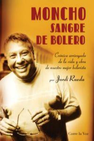 Książka Moncho : sangre de bolero Jordi Rueda Lasuen