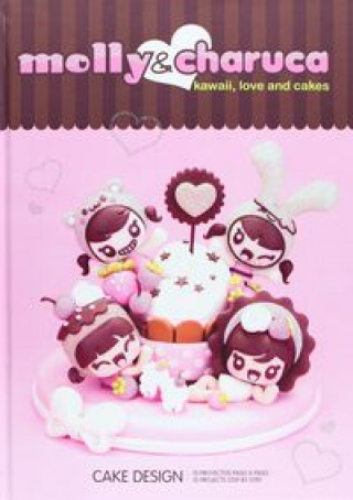 Kniha Molly&Charuca : kawaii, love and cakes Rosario Vargas Sánchez