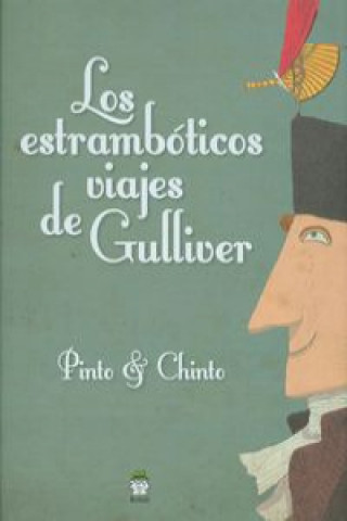 Könyv Los estrambóticos viajes de Gulliver Chinto