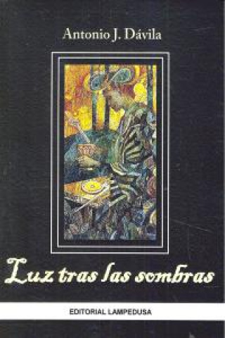 Boek Luz tras las sombras Antonio Jesús Dávila Utrera