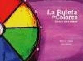 Carte La ruleta de colores : versos para mimar Marta García Lobato
