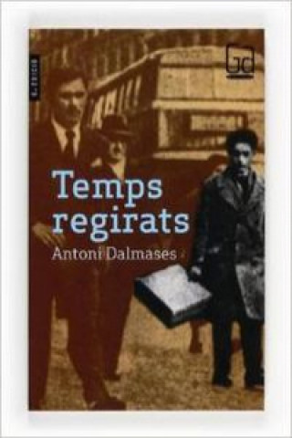 Kniha Temps regirats Antoni Dalmases