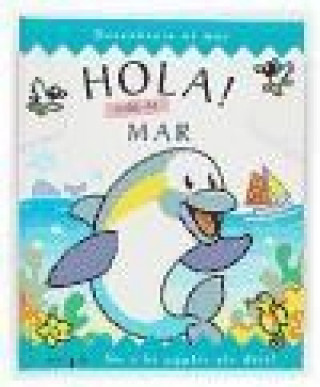 Knjiga Hola! vine al mar Beth Harwood