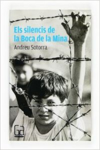 Kniha Els Silencis de la Boca de la Mina ANDREU SOTORRA