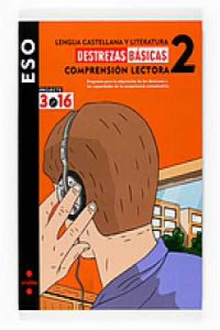 Livre Proyecto 3 punto 16, destrezas básicas, lengua castellano y literatura, comprensión lectora, 2 ESO, 1 ciclo Jorge León