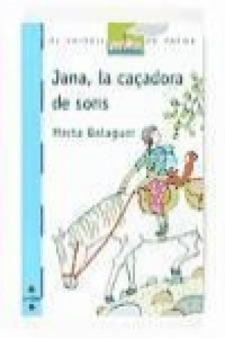 Libro Jana la caçadora de sons Marta Balaguer