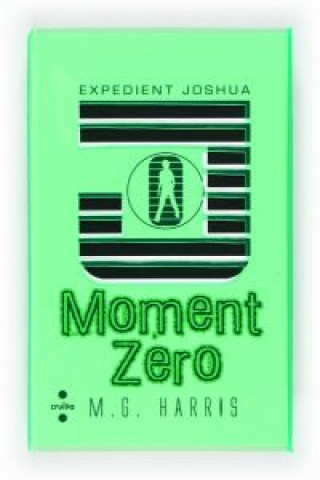 Книга Expedient Joshua: Moment Zero M. G. HARRIS