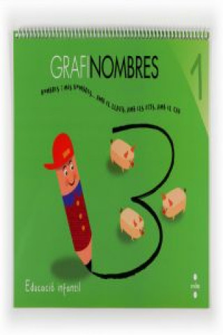 Carte Grafinombres, Educació Infantil, 3 anys. Quadern 1 