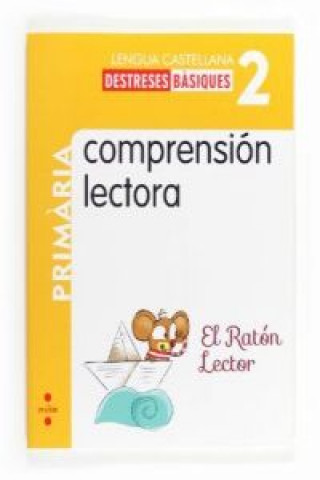 Carte Comprensión lectora: El ratón Lector, Lengua castellana, 2 Educación Primaria María Rosario González Parra