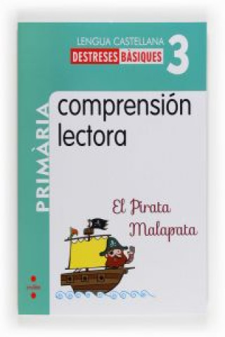 Carte Comprensión lectora: El Pirata Malapata, Lengua acastellana, 3 Educación Primaria María Rosario González Parra