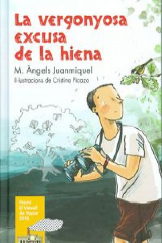 Kniha La vergonyosa excusa de la hiena M. ANGELS JUANMIQUEL ROVIRA