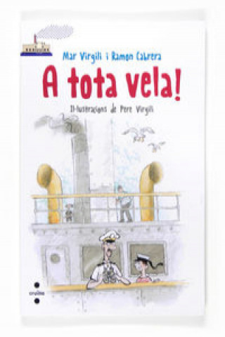 Libro A tota vela! Ramón Cabrera Acero