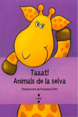 Carte Taaat! Animals de la selva Francesca Ferri