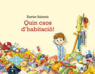 Kniha Quin caos d'habitació! Xavier Salomó