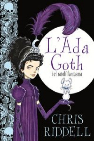 Könyv L'Ada Goth i el ratolí fantasma Chris Riddell