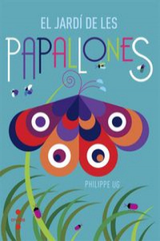 Kniha El jardí de les papallones PHILIPPE UG