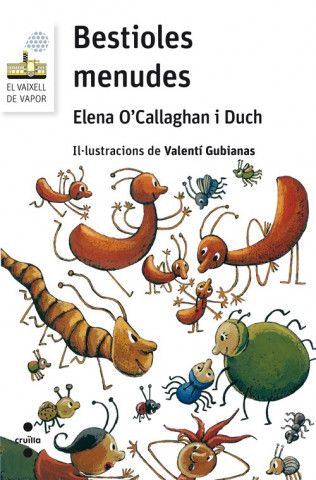 Könyv Bestioles menudes Elena O'Callaghan i Duch
