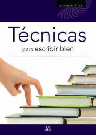 Kniha Técnicas para escribir bien Daniel Ruiz Gómez