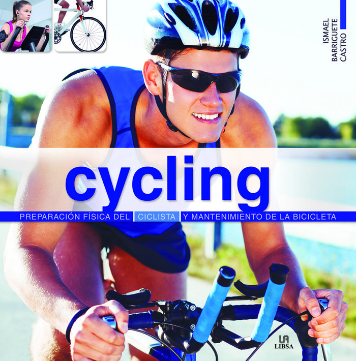 Buch Cycling. Preparación física del ciclista y mantenimiento de la bicicleta 