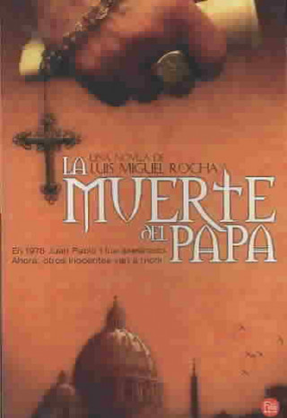 Könyv La muerte del Papa Luis Miguel Rocha