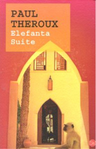 Carte Elefanta suite Paul Theroux