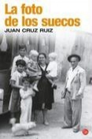 Book La foto de los suecos Juan Cruz Ruiz