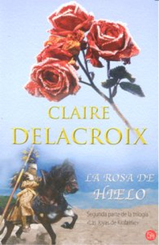 Könyv La rosa de hielo Claire Delacroix