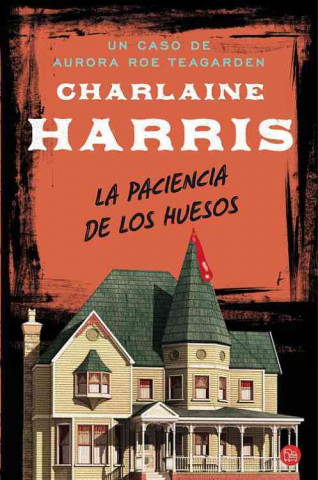 Książka La Paciencia de Los Huesos Charlaine Harris