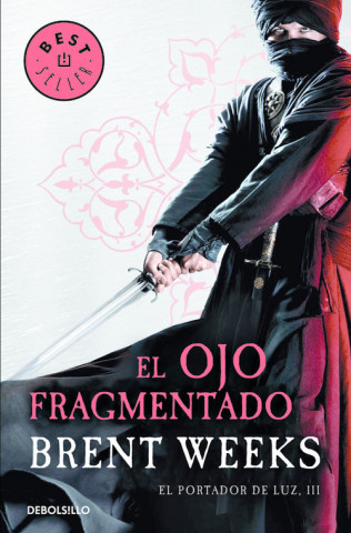 Knjiga El Portador de Luz 3. El ojo fragmentado Brent Weeks