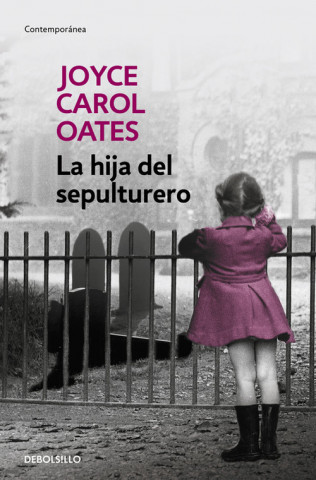 Книга La hija del sepulturero JOYCE CAROL OATES