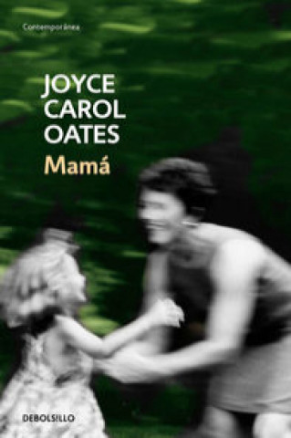 Libro Mamá JOYCE CAROL OATES