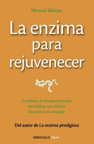 Könyv La enzima para rejuvenecer HIROMI SHINYA