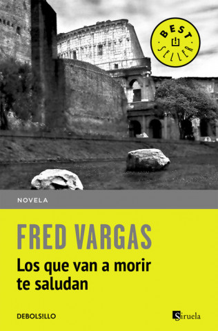 Buch Los que van a morir te saludan FRED VARGAS