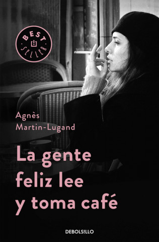 Kniha La gente feliz lee y toma café AGNES MARTIN-LUGAND