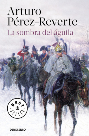 Kniha La sombra del águila ARTURO PEREZ-REVERTE